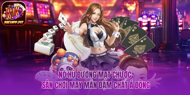 Nổ hũ đường mạt chược
